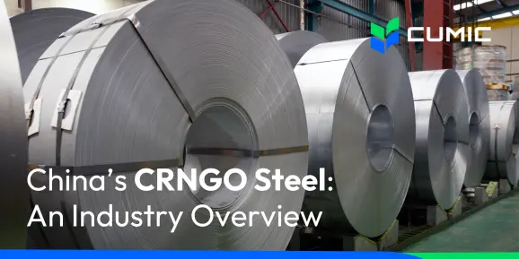 China's CRNGO Steel: An Industry Overview