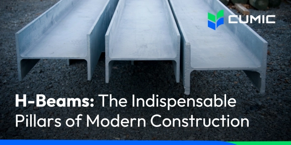 H-Beams: The Indispensable Pillars of Modern Construction