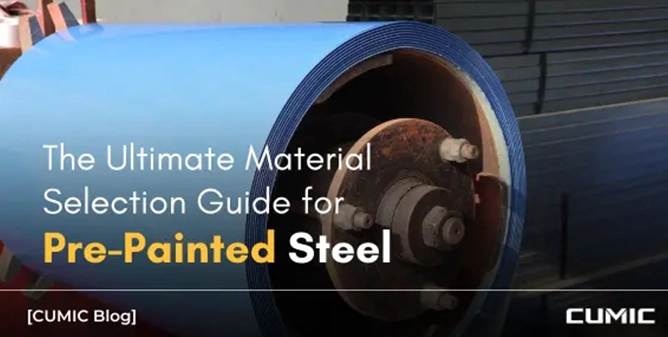 The Ultimate Material Selection Guide for Pre-Painted Steel